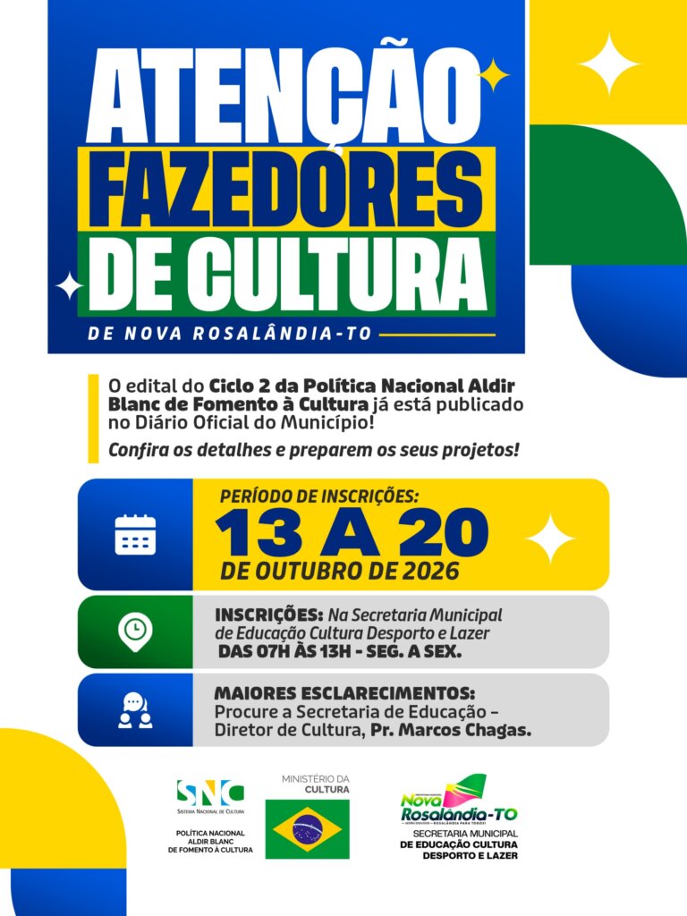 O edital do Ciclo 2 da Política Nacional Aldir Blanc de Fomento à Cultura já está publicado no Diário Oficial do Município! Uma oportunidade para valorizar talentos, fortalecer a cultura local e incentivar novos projetos culturais. 💙💛 📅 Inscrições: 13 a 20 de outubro de 2026 📍 Secretaria Municipal de Educação, Cultura, Desporto e Lazer ⏰ Segunda a sexta-feira, das 7h às 13h 📢 Para mais informações, procure o diretor de Cultura, Prof. Marcos Chagas. 🎭 Prepare seu projeto, confira o edital e participe! Prefeitura de Nova Rosalândia-TO #NovaRosalândia #LeiAldirBlanc #PNAB #Cultura #FomentoÀCultura #FazedoresDeCultura